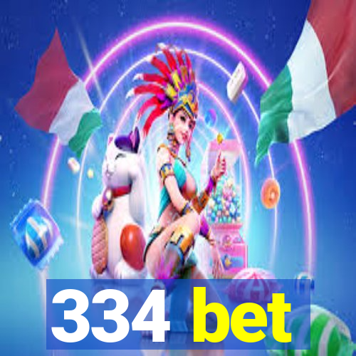 334 bet